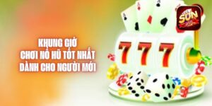 Khung Giờ Chơi Nổ Hũ Tốt Nhất Dành Cho Người Mới